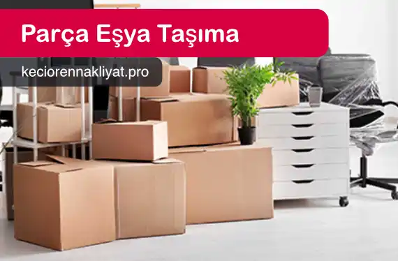 keçiören parça eşya taşıma